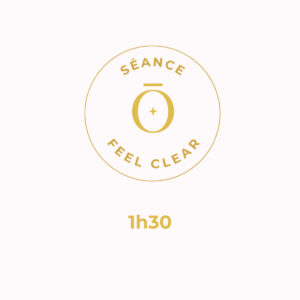 Séance Feel Clear – 1h30